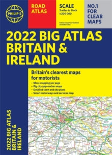 Philip's Road Atlases  2022 Philip's Big Road Atlas Britain and Ireland: (A3 Paperback) - Philip's Maps (Paperback) 10-06-2021 