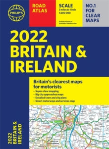 Philip's Road Atlases  2022 Philip's Road Atlas Britain and Ireland: (A4 Paperback) - Philip's Maps (Paperback) 10-06-2021 