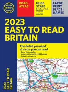 Philip's Road Atlases  2023 Philip's Easy to Read Road Atlas Britain: (A4 Paperback) - Philip's Maps (Paperback) 03-03-2022 