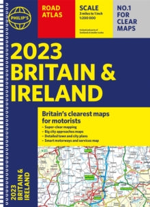 Philip's Road Atlases  2023 Philip's Road Atlas Britain and Ireland: (A4 Spiral) - Philip's Maps (Spiral bound) 02-06-2022 