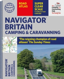 Philip's Road Atlases  Philip's Navigator Camping and Caravanning Atlas of Britain - Philip's Maps (Spiral bound) 06-04-2023 