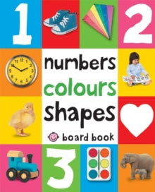 Numbers, Colours, Shapes: First 100 Soft To Touch - Roger Priddy (Hardback) 05-04-2011 