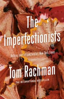 The Imperfectionists - Tom Rachman (Paperback) 07-07-2011 Long-listed for Scotiabank Giller Prize 2010.