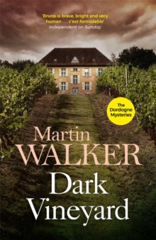 The Dordogne Mysteries  Dark Vineyard: The Dordogne Mysteries 2 - Martin Walker; Martin Walker (Paperback) 01-04-2010 