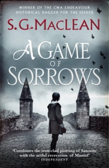 Alexander Seaton  A Game of Sorrows: Alexander Seaton 2, from the author of the prizewinning Seeker historical thrillers - S.G. MacLean (Paperback) 02-09-2010 