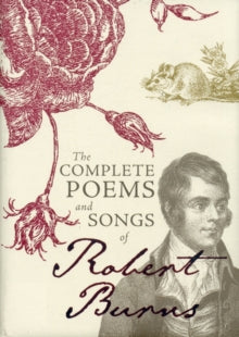 The Complete Poems and Songs of Robert Burns - Robert Burns (Hardback) 05-05-2000 