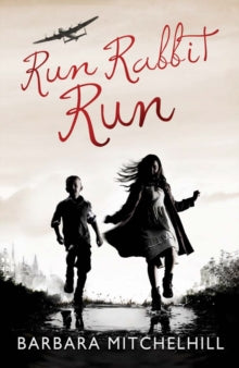 Run Rabbit Run - Barbara Mitchelhill (Paperback) 04-03-2011 Winner of The Young Quills (UK).