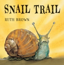Snail Trail - Ruth Brown (Hardback) 04-11-2010 