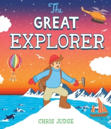The Great Explorer - Chris Judge (Paperback) 02-02-2012 