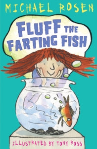 Rosen and Ross  Fluff the Farting Fish - Michael Rosen (Paperback) 03-01-2013 