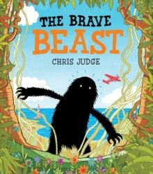 The Beast  The Brave Beast - Chris Judge (Paperback) 07-03-2013 