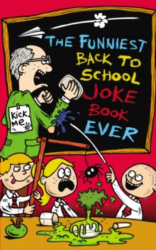 The Funniest Back to School Joke Book Ever - Joe King (Paperback) 01-08-2013 