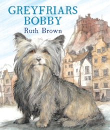 Greyfriars Bobby - Ruth Brown (Paperback) 04-07-2013 