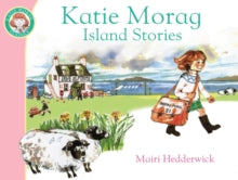 Katie Morag  Katie Morag's Island Stories - Mairi Hedderwick (Paperback) 04-03-2010 