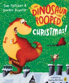 The Dinosaur That Pooped  The Dinosaur that Pooped Christmas! - Tom Fletcher; Garry Parsons; Dougie Poynter (Paperback) 25-10-2012 