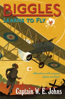 Biggles  Biggles Learns to Fly - W E Johns (Paperback) 02-01-2014 