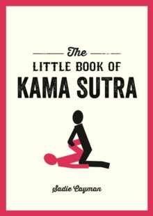 The Little Book of Kama Sutra - Sadie Cayman (Paperback) 12-11-2015 