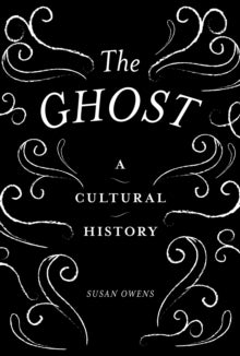 The Ghost - Susan Owens (Paperback) 04-04-2019 