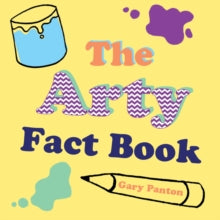 THE ARTY FACT BOOK - Gary Panton (Paperback) 05-09-2019 