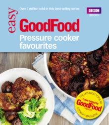Good Food: Pressure Cooker Favourites - Good Food Guides (Paperback) 10-10-2013 