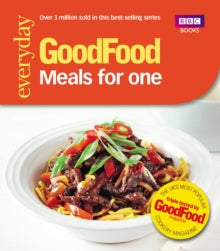 Good Food: Meals for One: Triple-tested recipes - Good Food Guides (Paperback) 10-10-2013 
