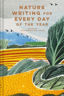 Nature Writing for Every Day of the Year - Jane McMorland Hunter (Hardback) 14-10-2021 
