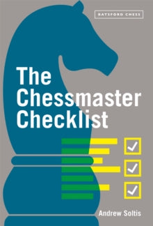 The Chessmaster Checklist - Andrew Soltis (Paperback) 05-08-2021 