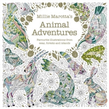 Millie Marotta  Millie Marotta's Animal Adventures: Favourite illustrations from seas, forests and islands - Millie Marotta (Paperback) 14-09-2023 