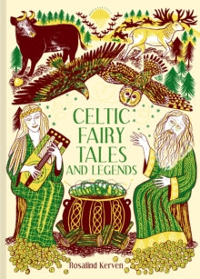 Batsford Fairy Tales  Celtic Fairy Tales and Legends - Rosalind Kerven (Hardback) 01-02-2024 