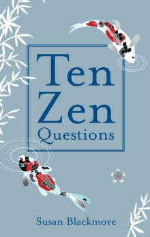 Ten Zen Questions - Susan Blackmore (Hardback) 13-01-2009 