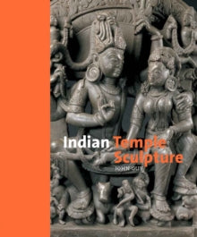 Indian Temple Sculpture - John Guy (Hardback) 21-12-2017 