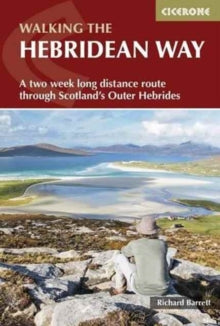 The Hebridean Way: Long-distance walking route through Scotland's Outer Hebrides - Richard Barrett (Paperback) 06-03-2019 