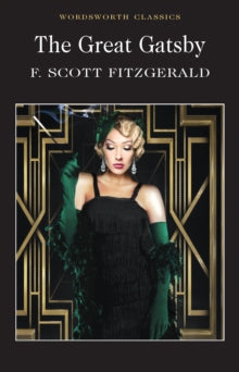 Wordsworth Classics  The Great Gatsby - F. Scott Fitzgerald; Guy Reynolds (Paperback) 05-05-1992 Runner-up for The BBC Big Read Top 100 2003. Short-listed for BBC Big Read Top 100 2003.