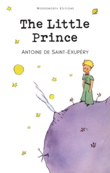 Wordsworth Children's Classics  The Little Prince - Antoine de Saint-Exupery; Irene Testot-Ferry (Paperback) 05-06-1995 