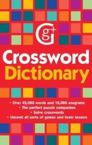 Crossword Dictionary: Over 45,000 words and 10,000 anagrams - Geddes and Grosset (Paperback) 01-11-2018 