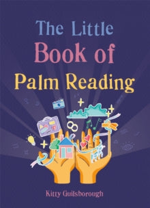The Gaia Little Books Series  The Little Book of Palm Reading - Gaia Books Ltd (Paperback) 28-07-2022 