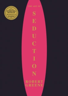 The Art Of Seduction - Robert Greene (Paperback) 01-04-2004 