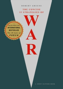 The Modern Machiavellian Robert Greene  The Concise 33 Strategies of War - Robert Greene (Paperback) 05-06-2008 
