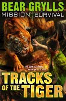 Mission Survival  Mission Survival 4: Tracks of the Tiger - Bear Grylls (Paperback) 04-02-2010 