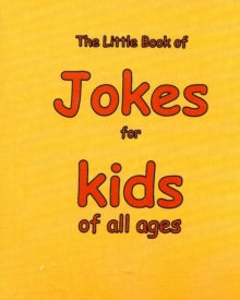 The Little Book of Jokes for Kids of All Ages - Martin Ellis (Paperback) 23-10-2008 