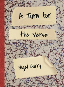 A Turn for the Verse - Nigel Curry (Hardback) 10-10-2019 
