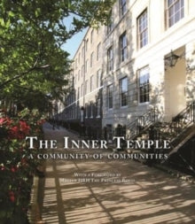 The Inner Temple - A Community of Communities - Clare Rider; Val Horsler; John Baker (Hardback) 01-11-2007 
