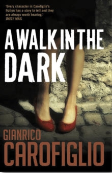 A Walk in the Dark - Gianrico Carofiglio (Paperback) 01-02-2010 