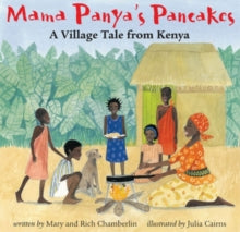 Mama Panya's Pancakes - Mary and Rich Chamberlin; Julia Cairns (Paperback) 01-05-2013 