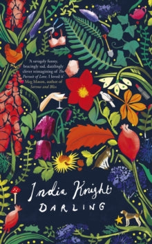 Darling: A razor-sharp, gloriously funny retelling of Nancy Mitford's The Pursuit of Love - India Knight (Hardback) 20-10-2022 
