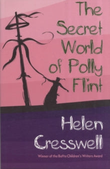 The Secret World of Polly Flint - Helen Cresswell (Paperback) 04-11-2019 
