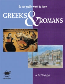 Greeks and Romans - A M Wright (Paperback) 18-04-2011 