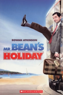 Scholastic Readers  Mr Bean's Holiday - Paul Shipton (Paperback) 05-11-2007 