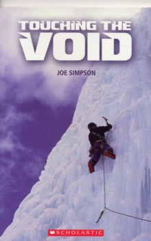 Scholastic Readers  Touching the Void - Joe Simpson (Paperback) 03-09-2007 