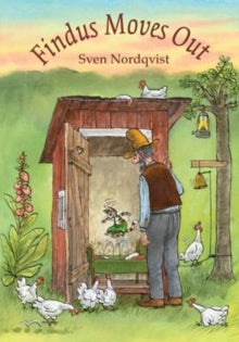 Children's Classics  Findus Moves Out - Sven Nordqvist; Sven Nordqvist (Hardback) 07-08-2012 